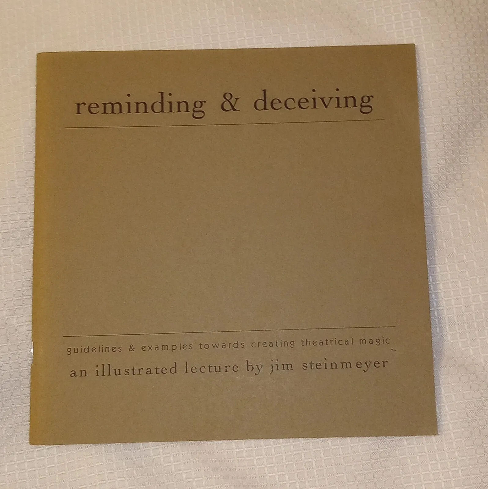 Jim Steinmeyer - Reminding & Deceiving